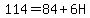 114=84%2B6H