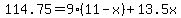 114.75+=+9%2811-x%29+%2B+13.5x
