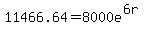 11466.64=8000e%5E%286r%29