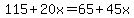 115%2B20x=65%2B45x