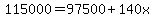 115000=97500%2B140x
