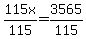 115x%2F115+=+3565%2F115