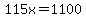 115x=1100