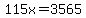 115x+=+3565