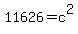 11626=c%5E2