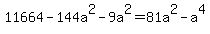 11664-144a%5E2-9a%5E2=81a%5E2-a%5E4
