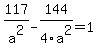 117%2Fa%5E2-144%2F4a%5E2=1