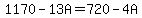 1170-13A+=+720-4A