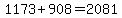 1173%2B908=+2081