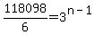 118098%2F6=3%5E%28n-1%29