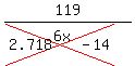 119%2F%28cross%282.718%5E%286x%29+-+14%29%29%29