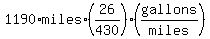 1190%2Amiles%2A%2826%2F430%29%28gallons%2Fmiles%29