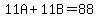 11A%2B11B=88