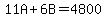 11A%2B6B=4800