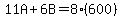 11A%2B6B=8%28600%29