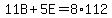 11B%2B5E=8%2A112