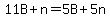 11B+%2B+n+=+5B+%2B+5n