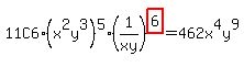 11C6%2A%28x%5E2y%5E3%29%5E5%281%2Fxy%29%5Ehighlight%286%29+=+462x%5E4y%5E9