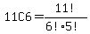 11C6=11%21%2F%286%21%2A5%21%29%29