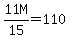 11M%2F15=110