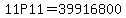 11P11+=+39916800