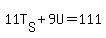 11T%5BS%5D+%2B+9U+=+111