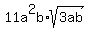 11a%5E2b%2Asqrt%283ab%29