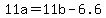 11a+=+11b+-+6.6