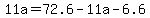 11a+=+72.6+-+11a+-+6.6