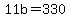 11b=330
