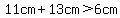 11cm%2B13cm%3E6cm