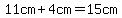 11cm%2B4cm=15cm