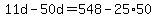 11d-50d=548-25%2A50