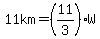 11km=%2811%2F3%29W