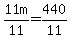 11m%2F11+=+440%2F11
