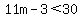 11m+-+3++%3C+30