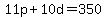 11p%2B10d=350
