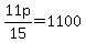 11p%2F15=1100