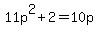 11p%5E2%2B2=10p
