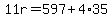 11r=597%2B4%2A35