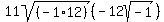 \"11sqrt%28%28-1%2A12%29%29%28-12sqrt%28-1%29%29\"