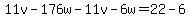 11v-176w-11v-6w=22-6