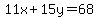 11x%2B15y=68