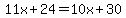 11x%2B24=10x%2B30