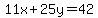 11x%2B25y=42%29