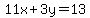 11x%2B3y=13