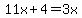 11x%2B4=3x