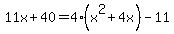 11x%2B40=4%28x%5E2%2B4x%29-11