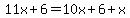 11x%2B6=10x%2B6%2Bx