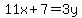 11x%2B7=3y